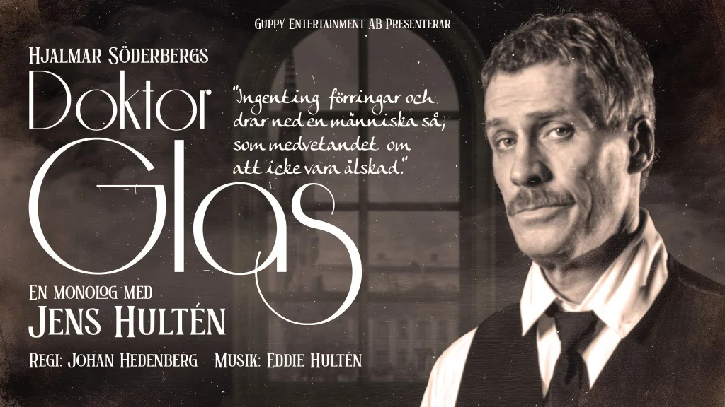 Doktor Glas – en monolog med Jens Hultén