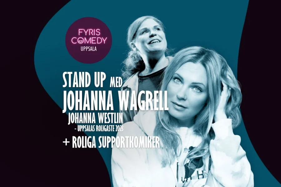 Fyris Comedy – Stand up med Johanna Wagrell, Johanna Westlin m.fl.