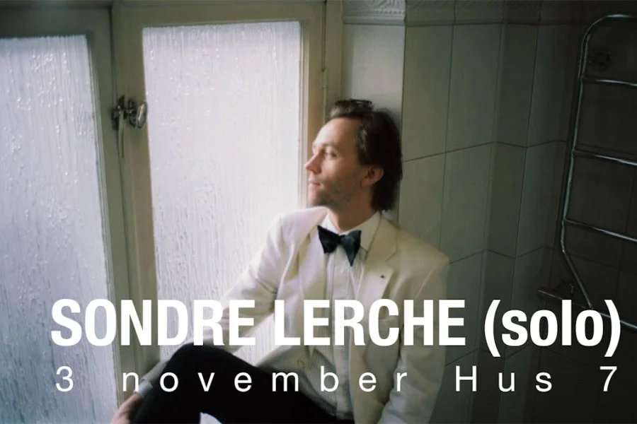 Sondre Lerche (solo) | Hus 7