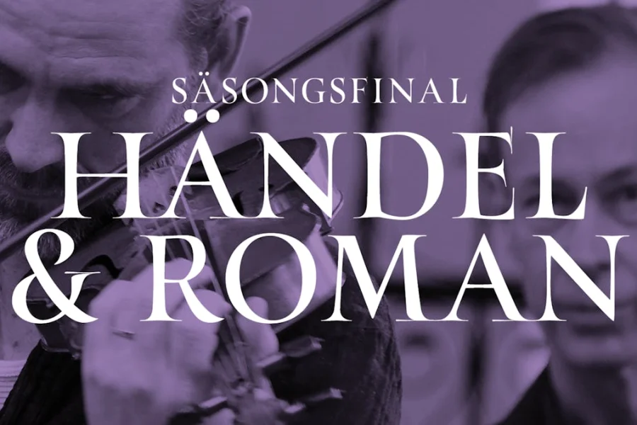 Göteborg Baroque: Säsongsfinal  – Händel & Roman