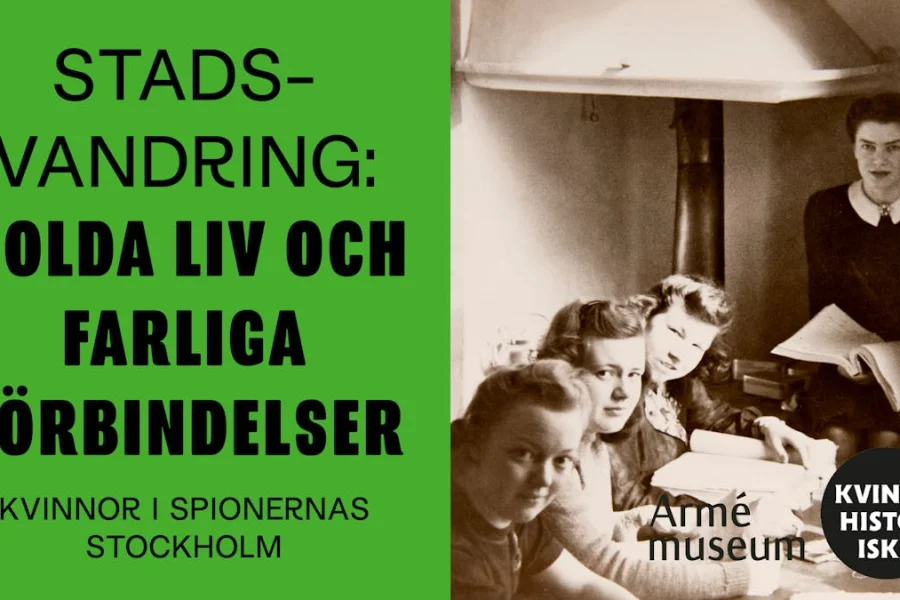 Stadsvandring: Dolda liv och farliga förbindelser – kvinnor i spionernas Stockholm