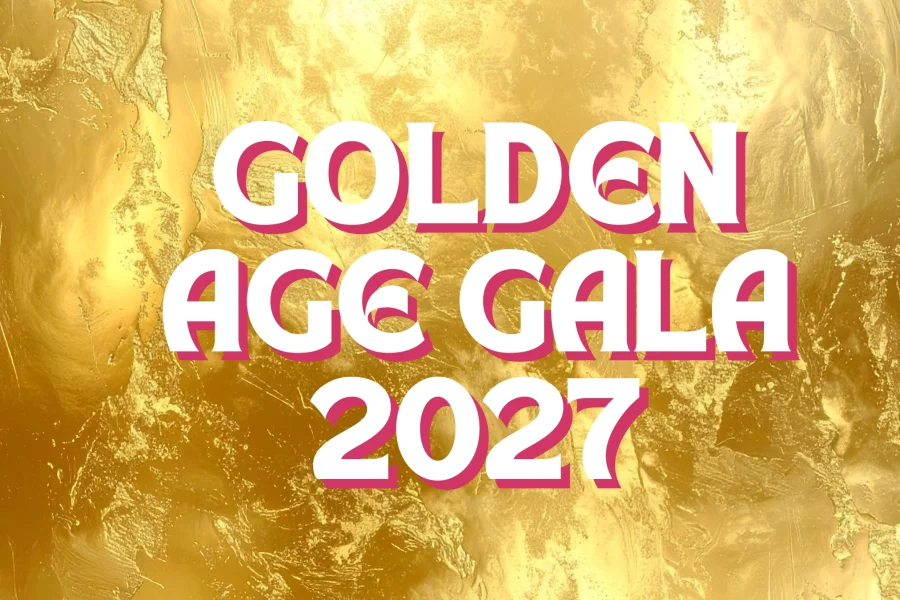 The Golden Age Gala 2027
