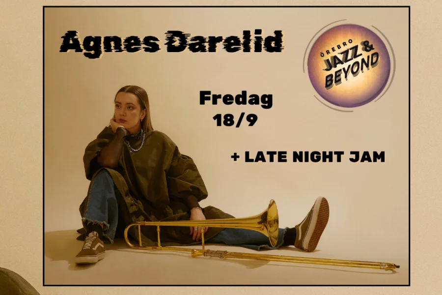 Agnes Darelid + Late Night Jam
