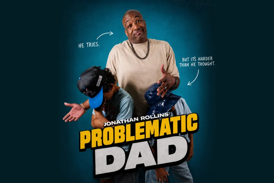 Jonathan Rollins – Problematic Dad: Work in Progress