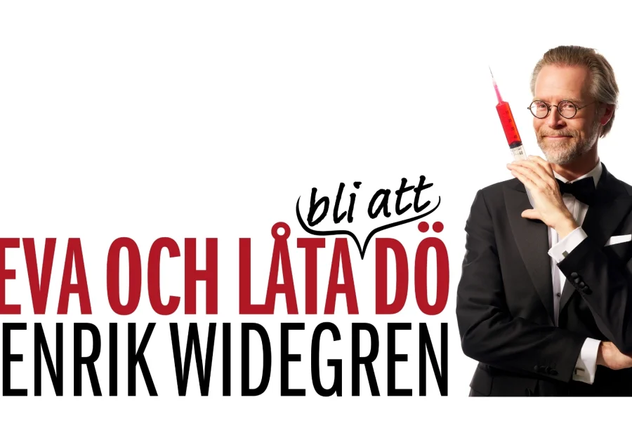 Leva och låta bli att dö med Henrik Widegren