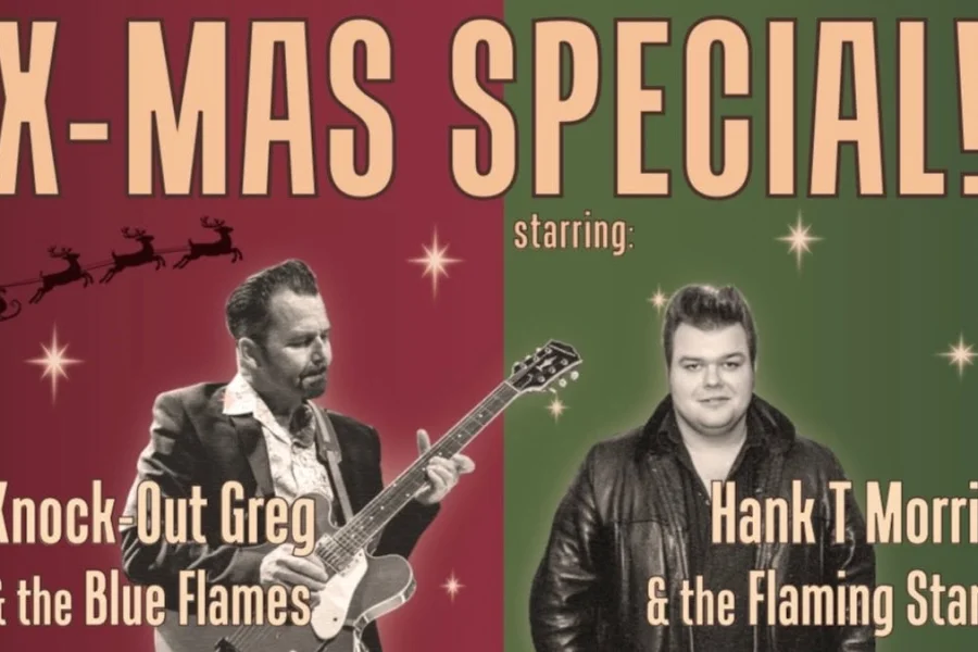 Knock-Out Greg & The Blue Flames – X-mas Special + Hank T Morris & The Flaming Stars