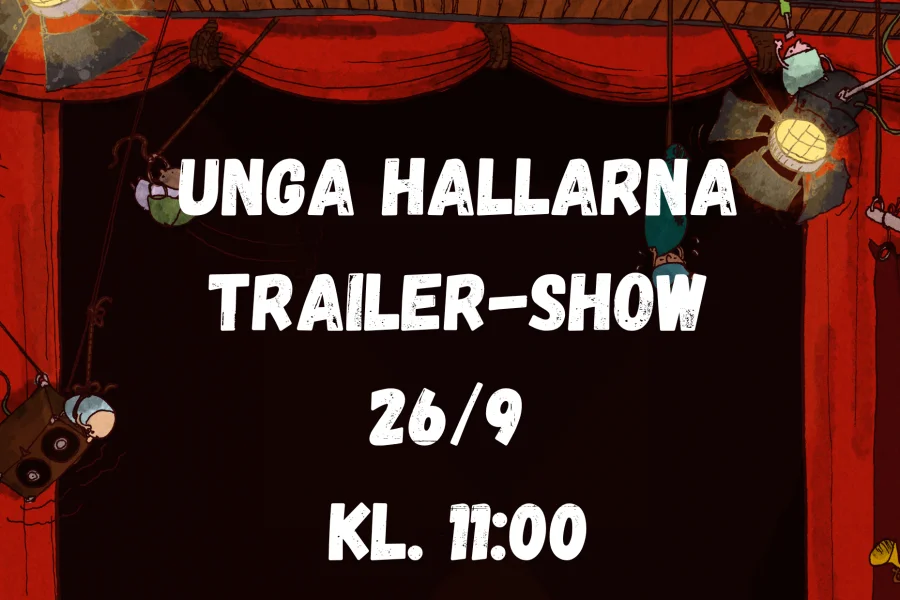 Unga Hallarna – trailershow