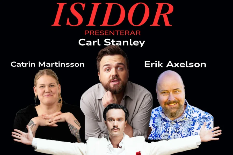 Isidor presenterar: Carl Stanley, Catrin Martinsson, Erik Axelson