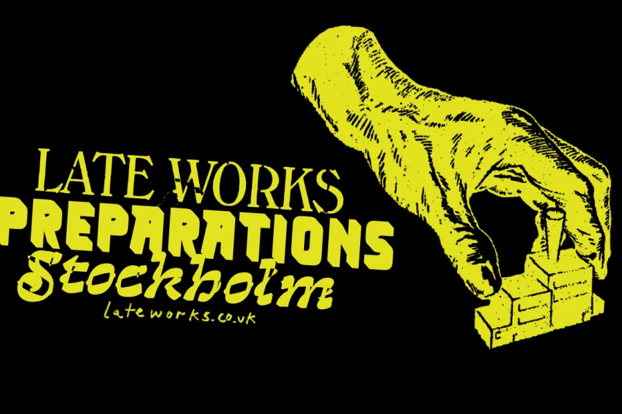 Late Works: Preparations