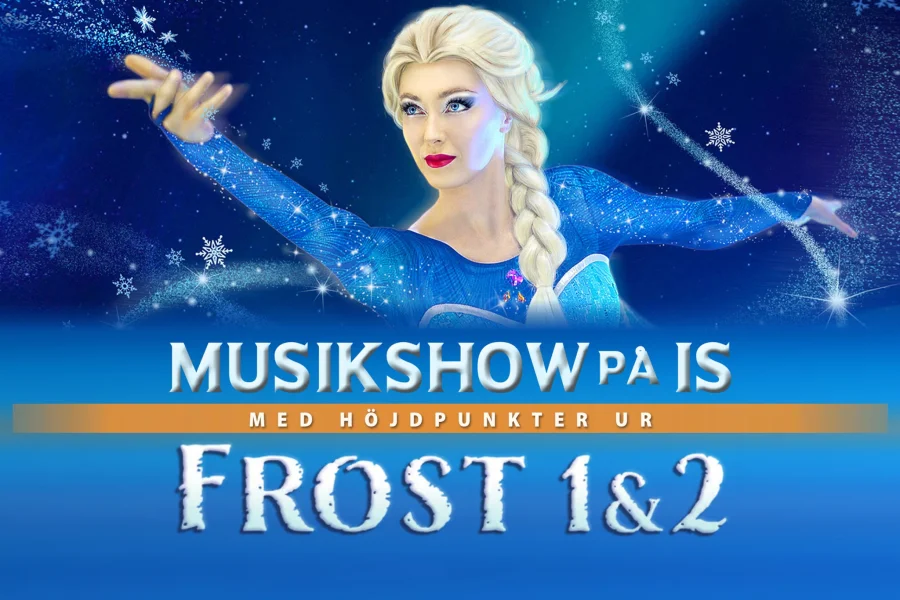 FROST 1 & 2 - MUSIKSHOW PÅ IS