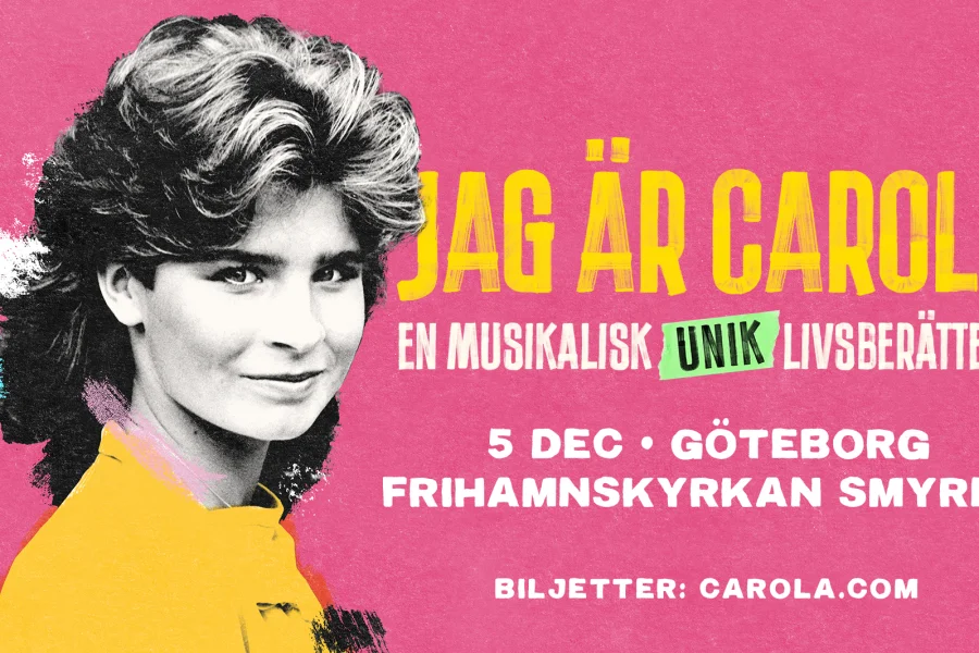 Jag är Carola – en musikalisk unik livsberättelse
