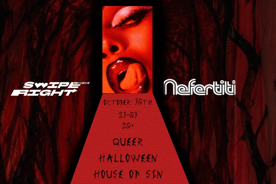 SWIPE RIGHT HALLOWEEN - QUEER HOUSE OF SIN 30/10
