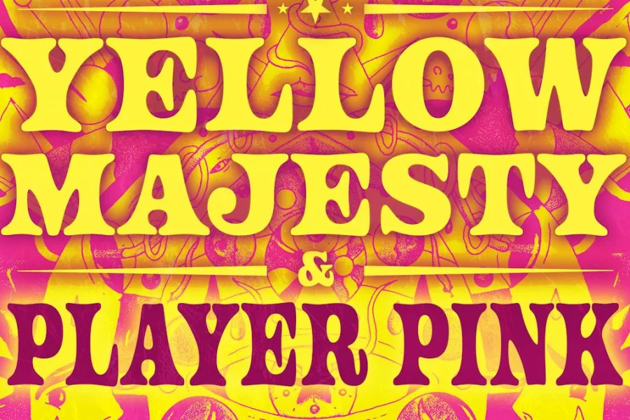YELLOW MAJESTY + PLAYER PINK