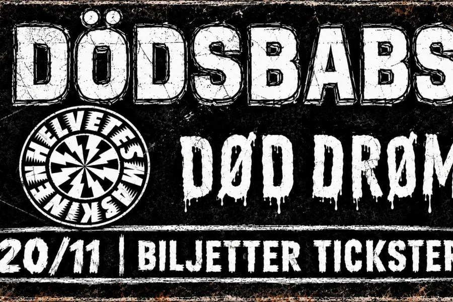 Dödsbabs + Helvetesmaskinen + Død Drøm