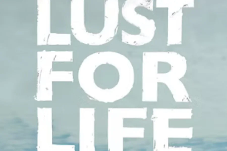 Lust for life