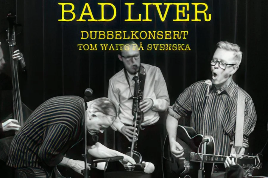 Bad Liver – Tom Waits på svenska – del 1