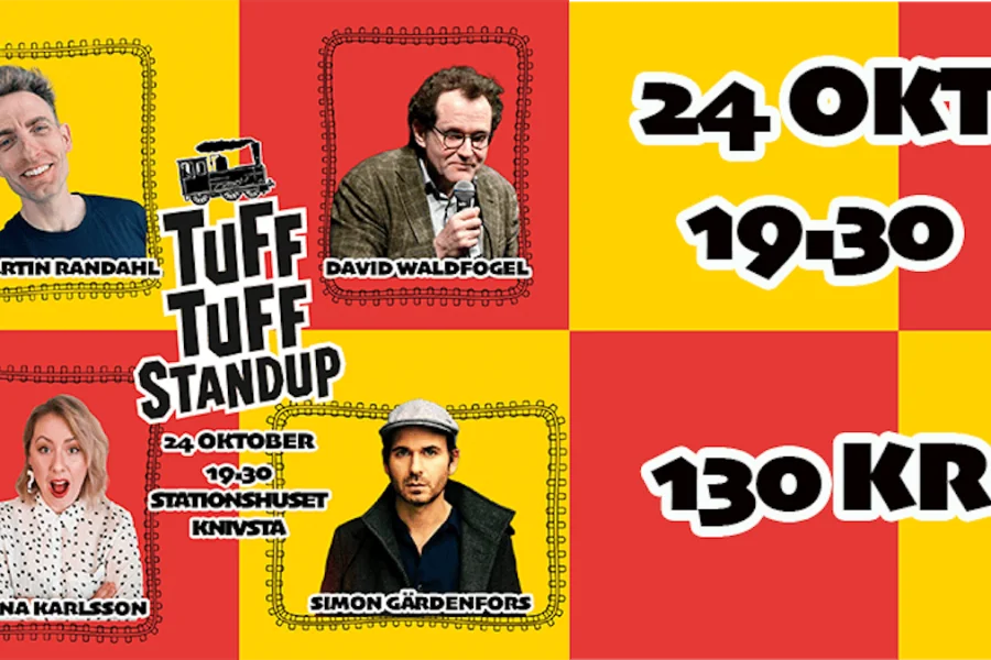 Tuff Tuff Standup med Simon Gärdenfors m.fl.