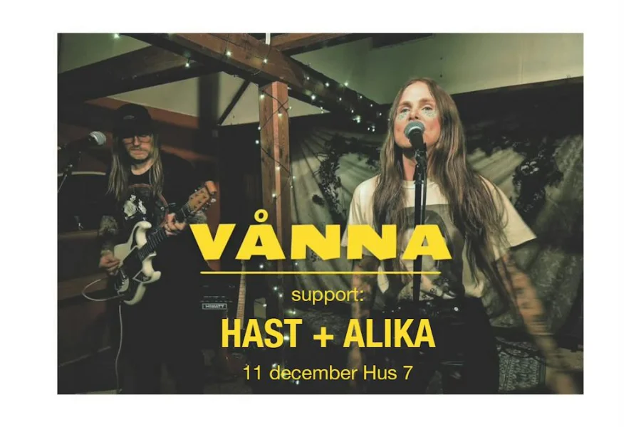 Vånna + Alika + Hast