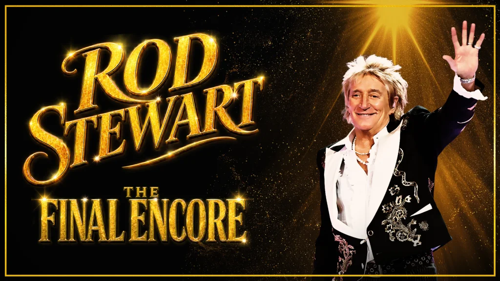 Rod Stewart – The Final Encore Tour