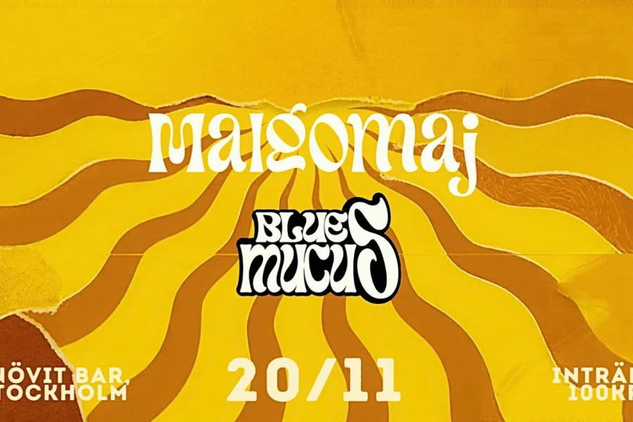Malgomaj + Blues Mucus
