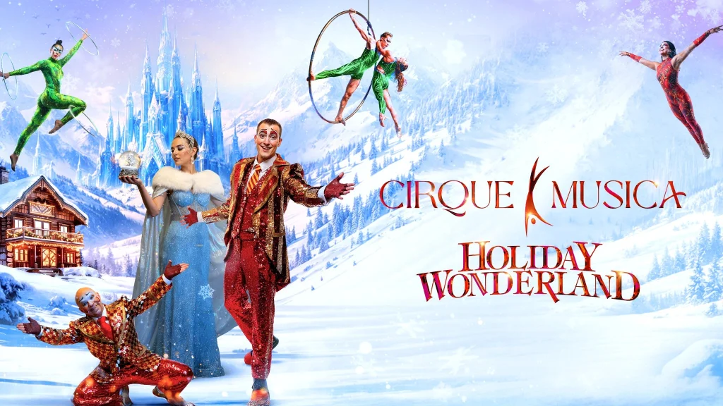 Cirque Musica: Holiday Wonderland
