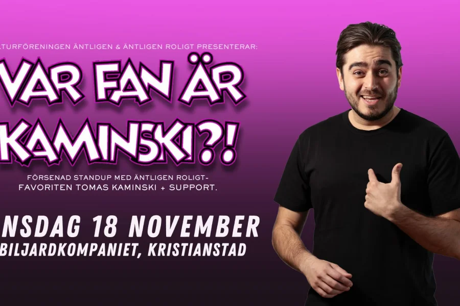 Var fan är Kaminski?!