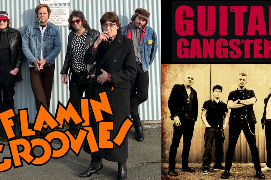 Flamin’ Groovies + Guitar Gangsters