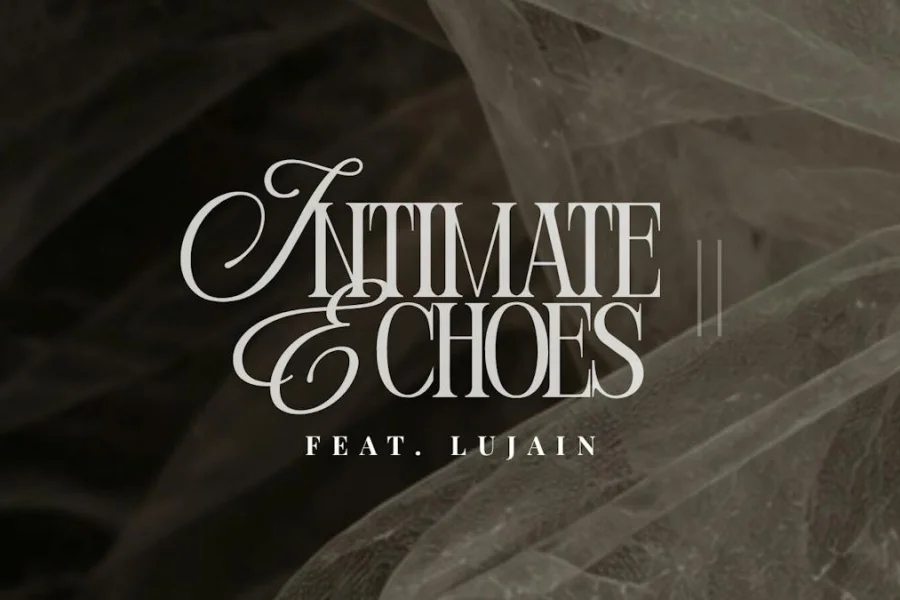INTIMATE ECHOES