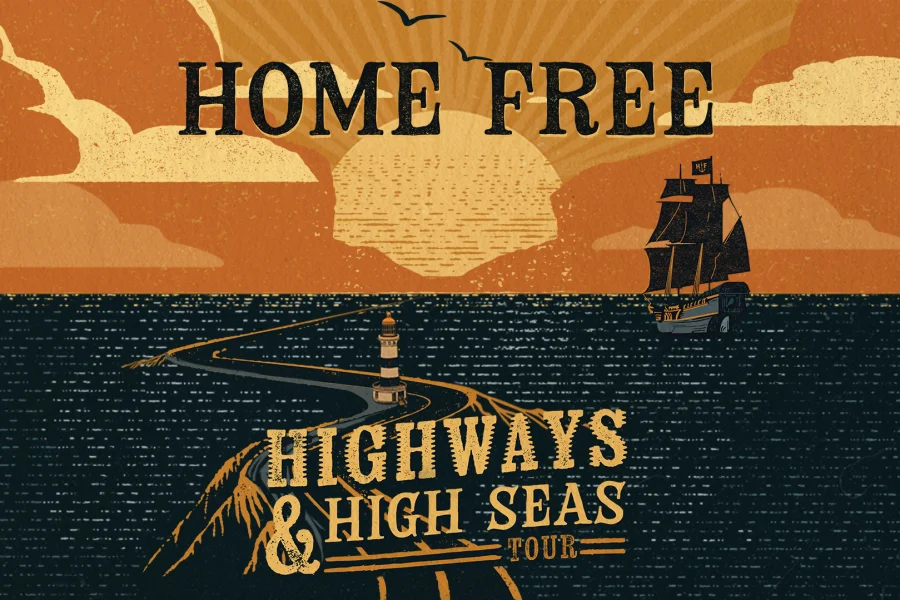 Home Free – Highways & High Seas Tour