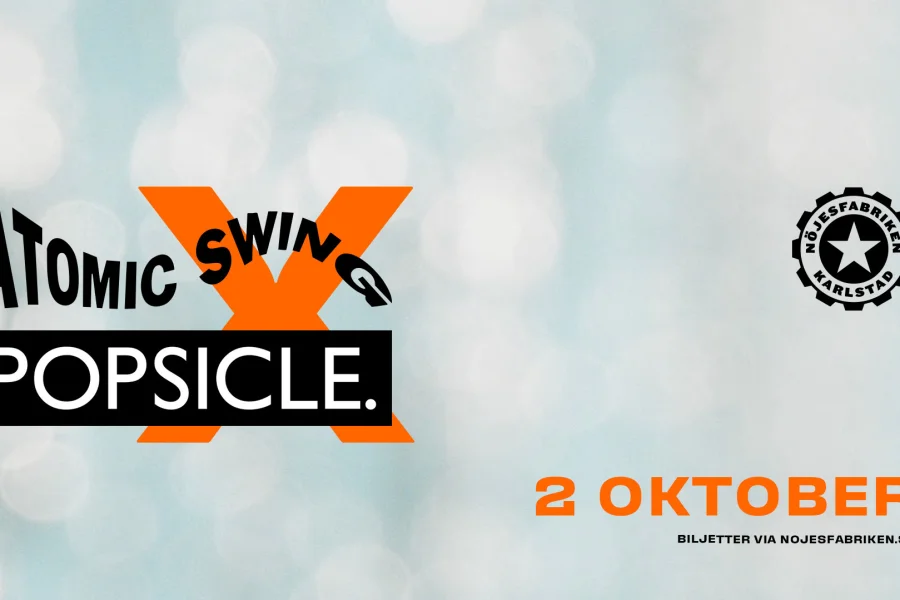 Atomic Swing + Popsicle