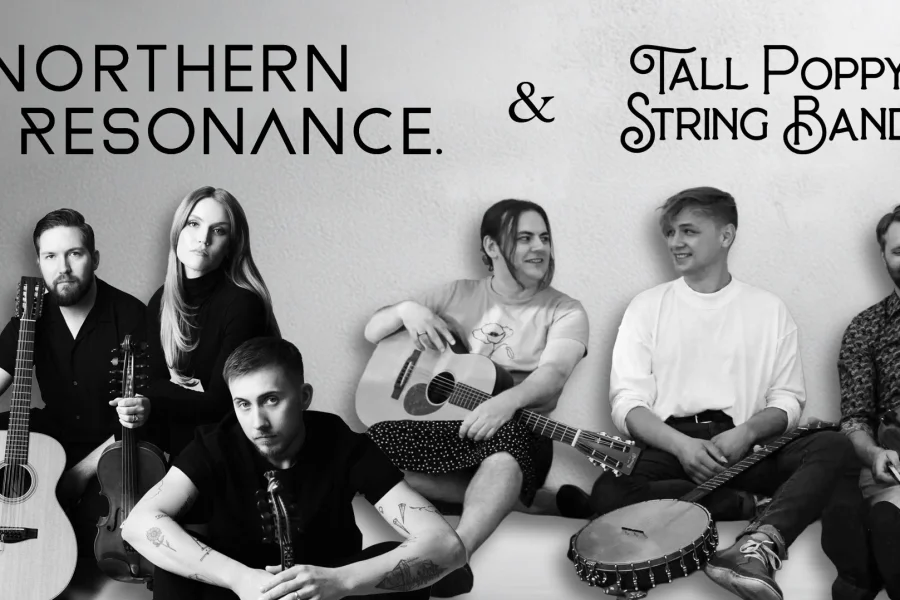 Northern Resonance & Tall Poppy String Band