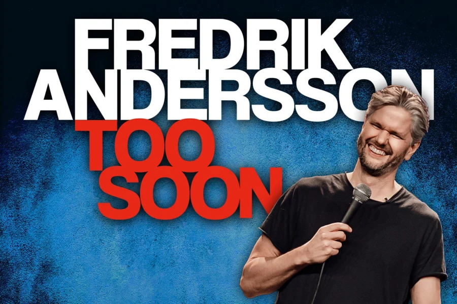 Fredrik Andersson – TOO SOON