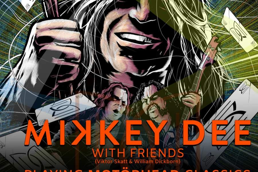 Mikkey Dee with Friends + Killing Your Highness