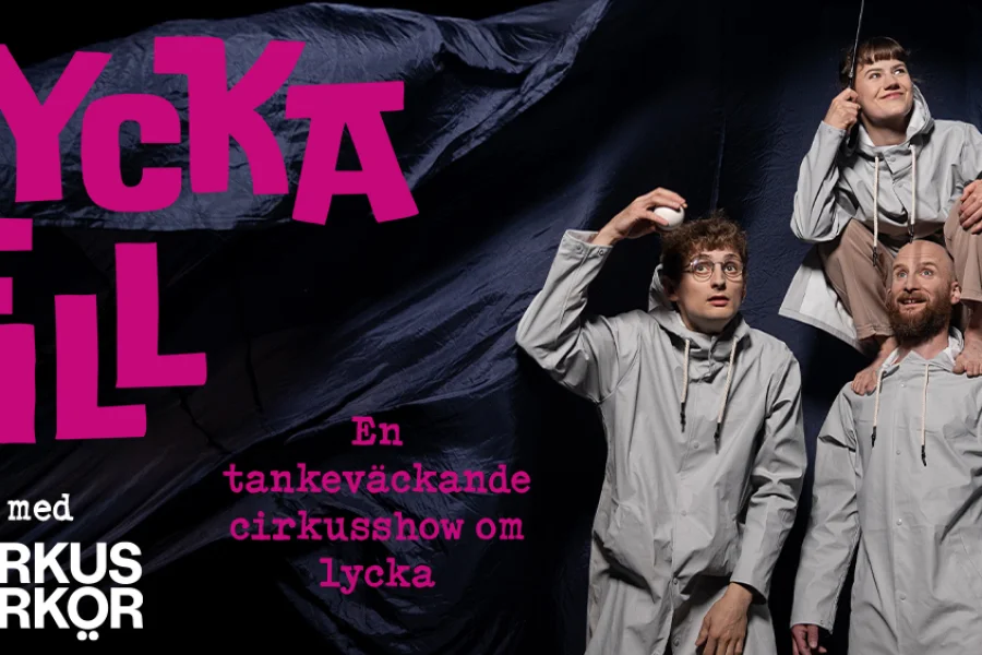 Cirkus Cirkör – Lycka till