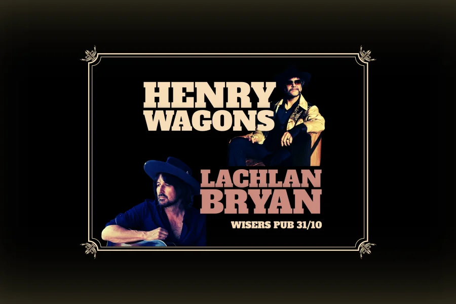 Henry Wagons & Lachlan Bryan