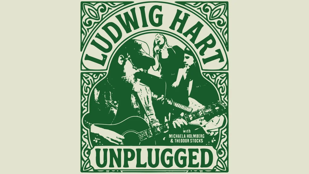Ludwig Hart – Unplugged