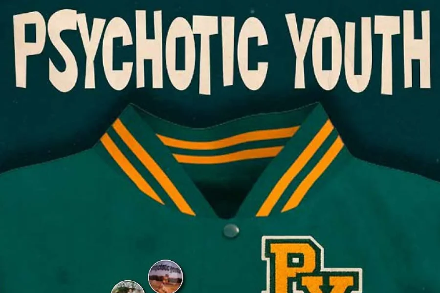 Psychotic Youth