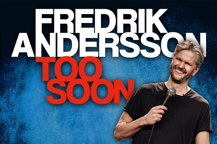 Fredrik Andersson – TOO SOON