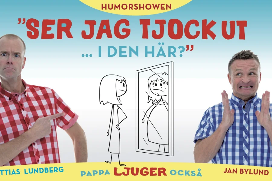 Ser jag tjock ut i den här? – pappa ljuger också