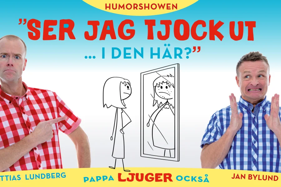 Ser jag tjock ut i den här? – pappa ljuger också