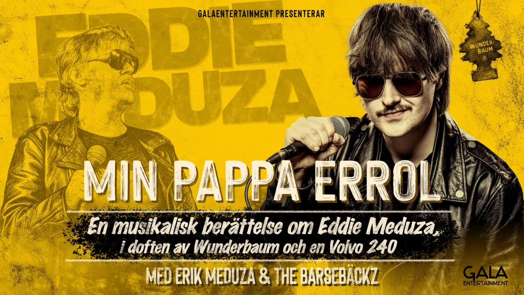 Min pappa Errol – En musikalisk berättelse om Eddie Meduza