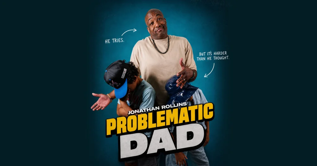 Jonathan Rollins – Problematic Dad